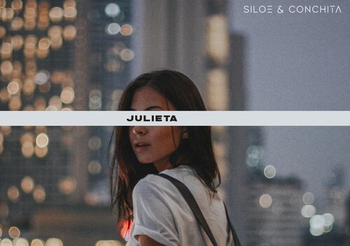 Siloé y Conchita, juntos en una nueva versión de "Julieta" 