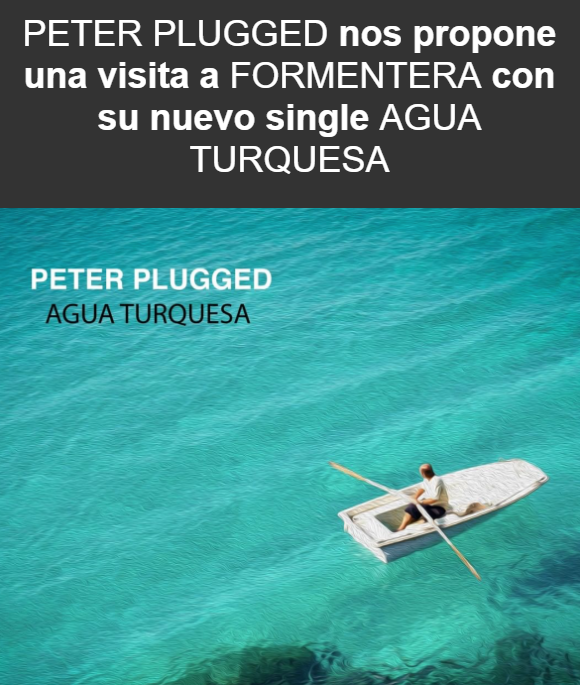 Agua Turquesa, Peter Plugged/ canariasnoticias