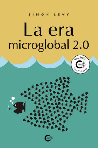 La era microglobal 2.0. Caligrama Editorial/ canariasnoticias