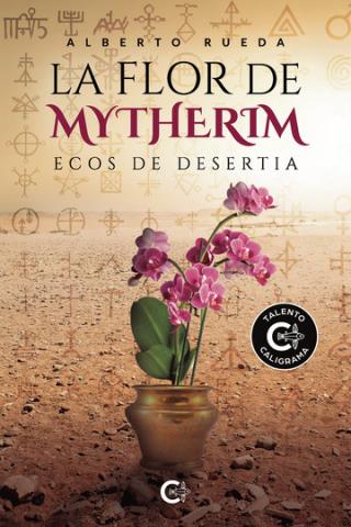 La flor de Mytherim de Alberto Rueda. Caligrama Editorial/ canariasnoticias.es